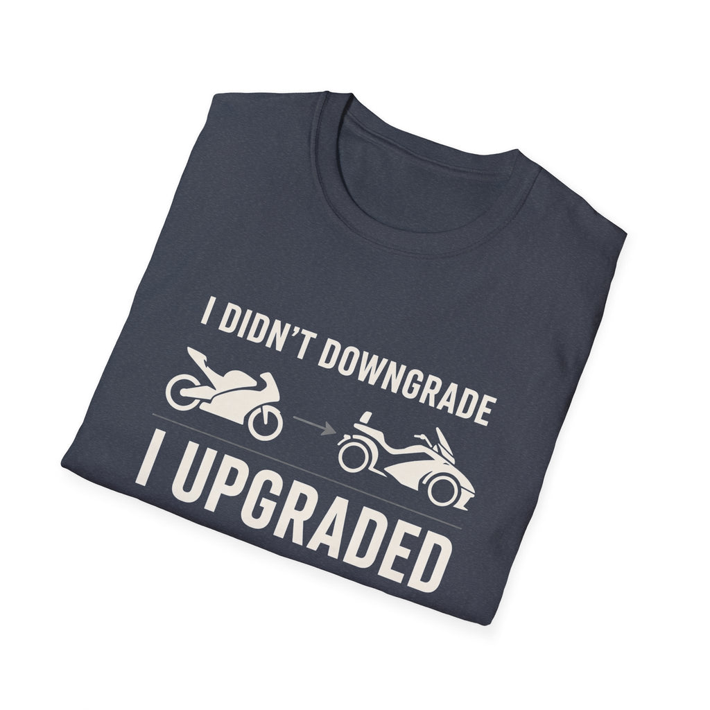 I Didn't Downgrade I Upgraded T-Shirt
