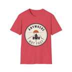Anywhere Not Fast T-Shirt