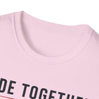 Ride Together Stay Free T-Shirt