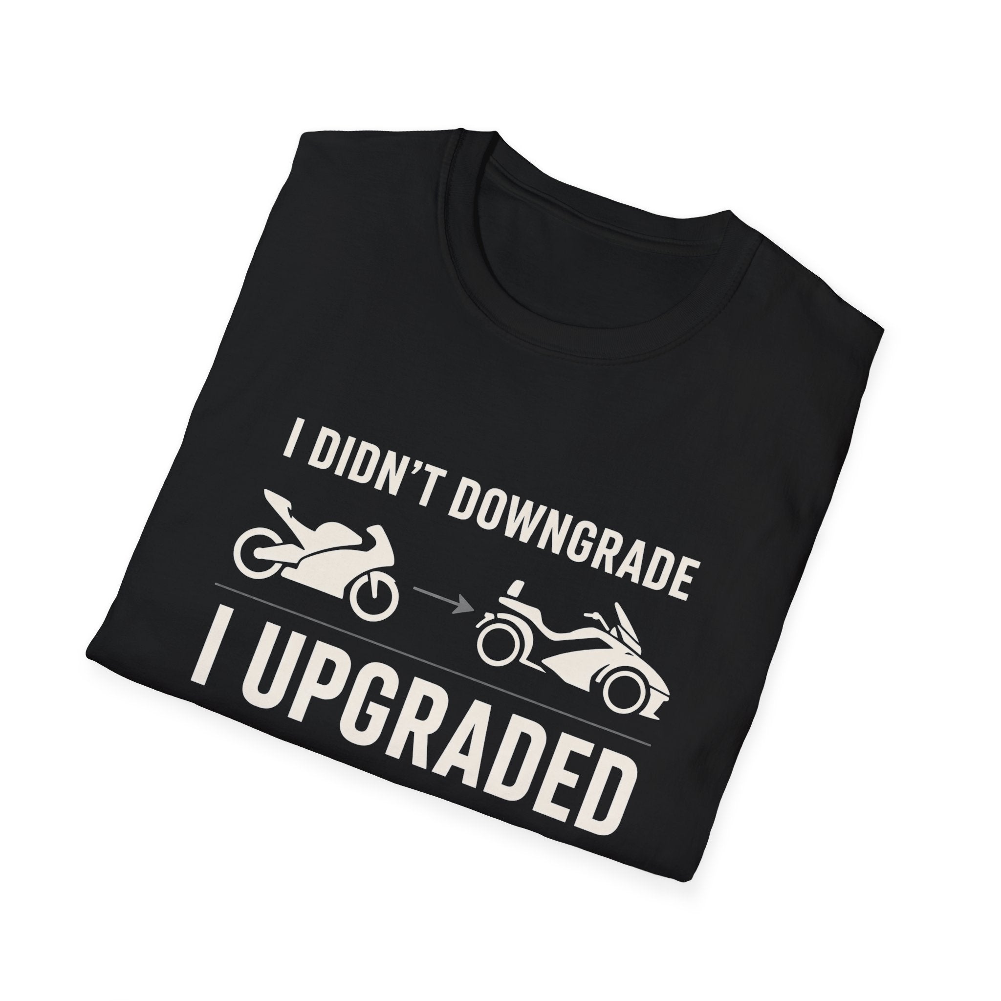 I Didn't Downgrade I Upgraded T-Shirt