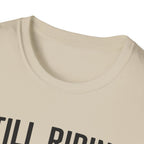 Still Riding Still Me 2 T-Shirt