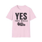 Yes Three Wheels T-Shirt