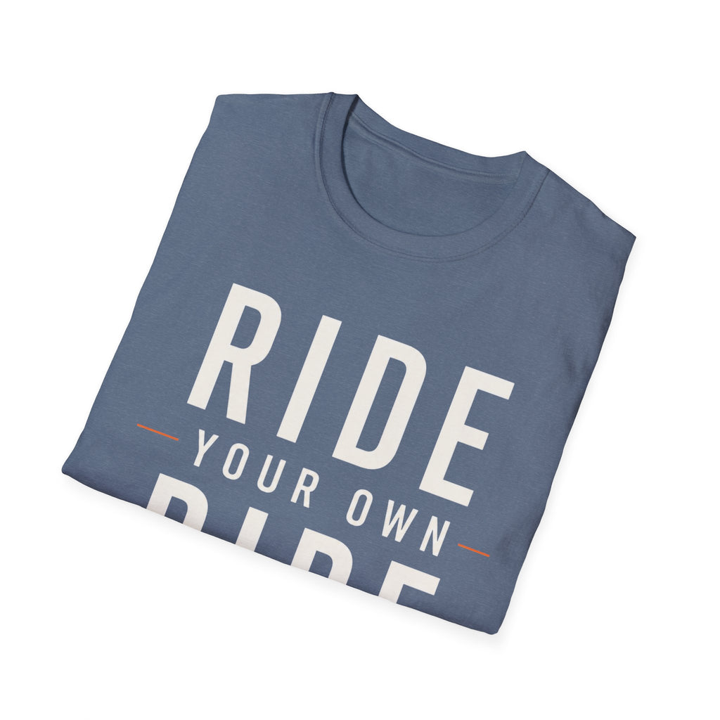 Ride Your Own Ride T-Shirt