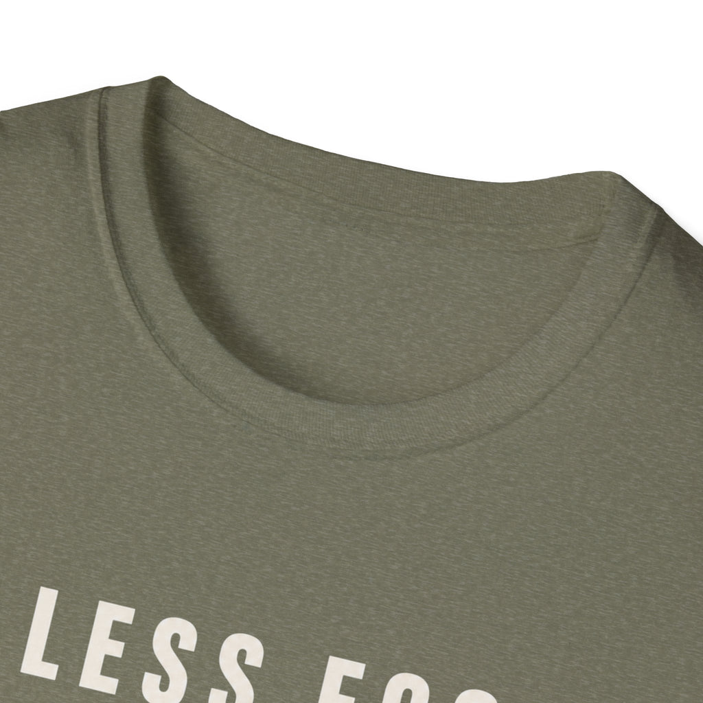 Less Ego More Miles Words T-Shirt