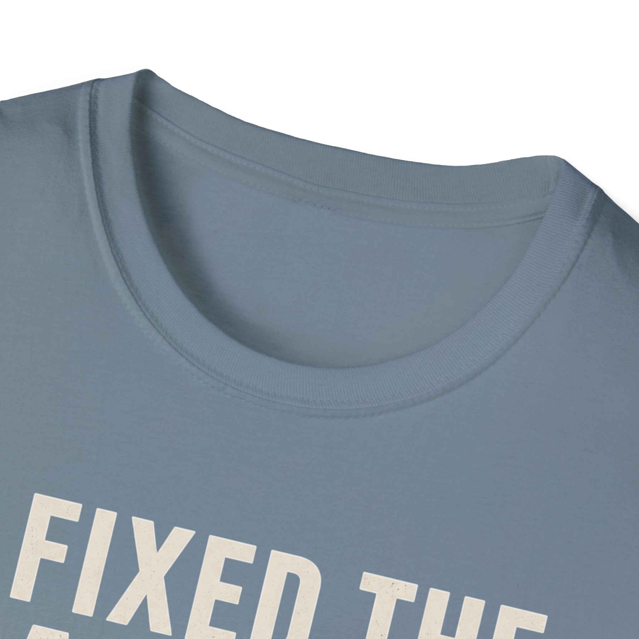I Fixed The Falling Part T-Shirt