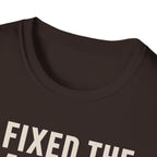 I Fixed The Falling Part T-Shirt