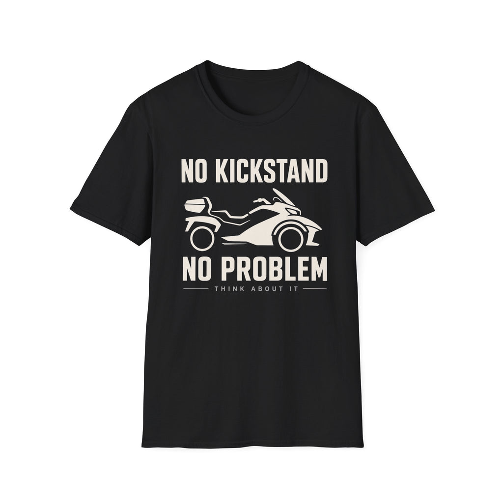 No Kickstand No Problem T-Shirt