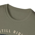 Still Riding Strong T-Shirt