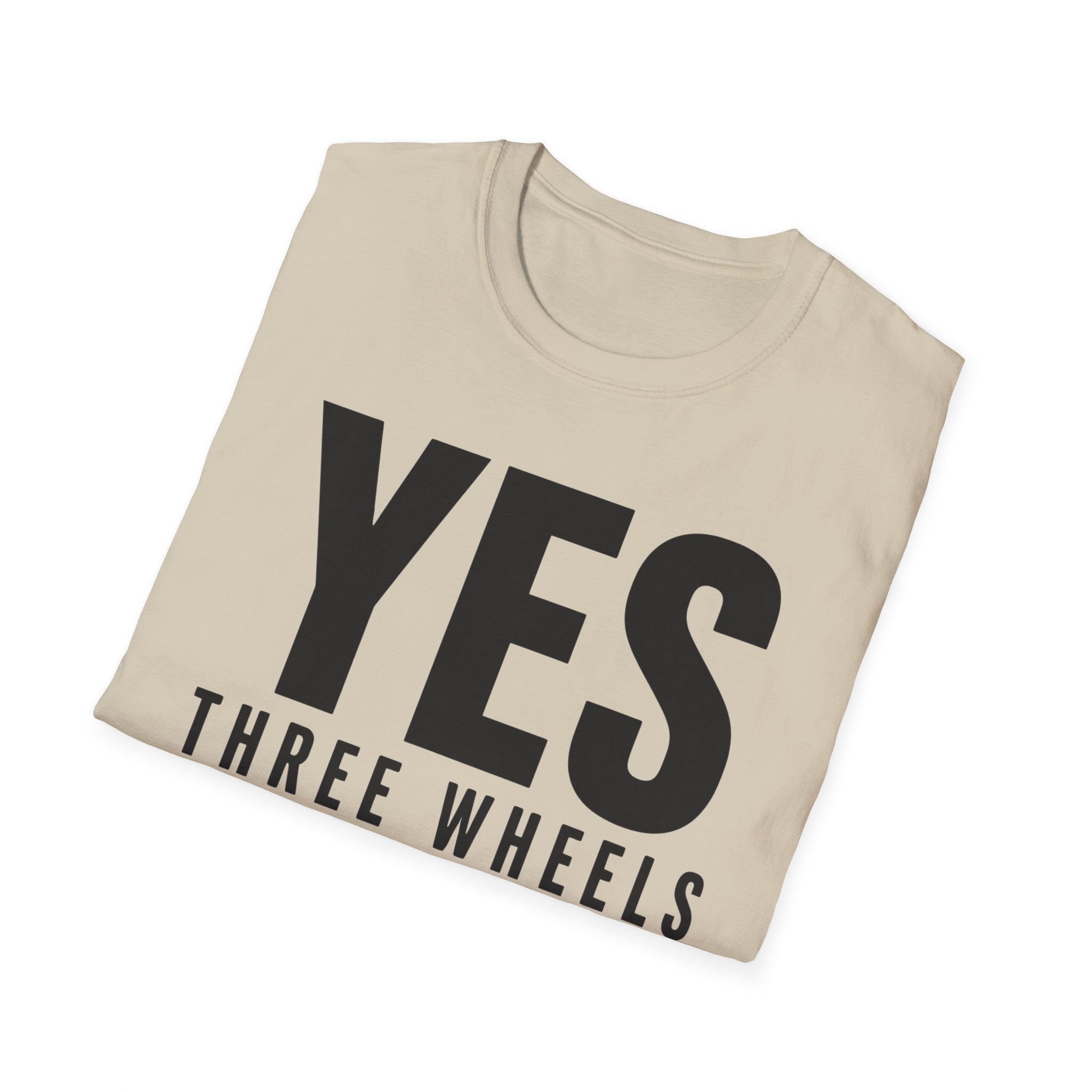 Yes Three Wheels T-Shirt