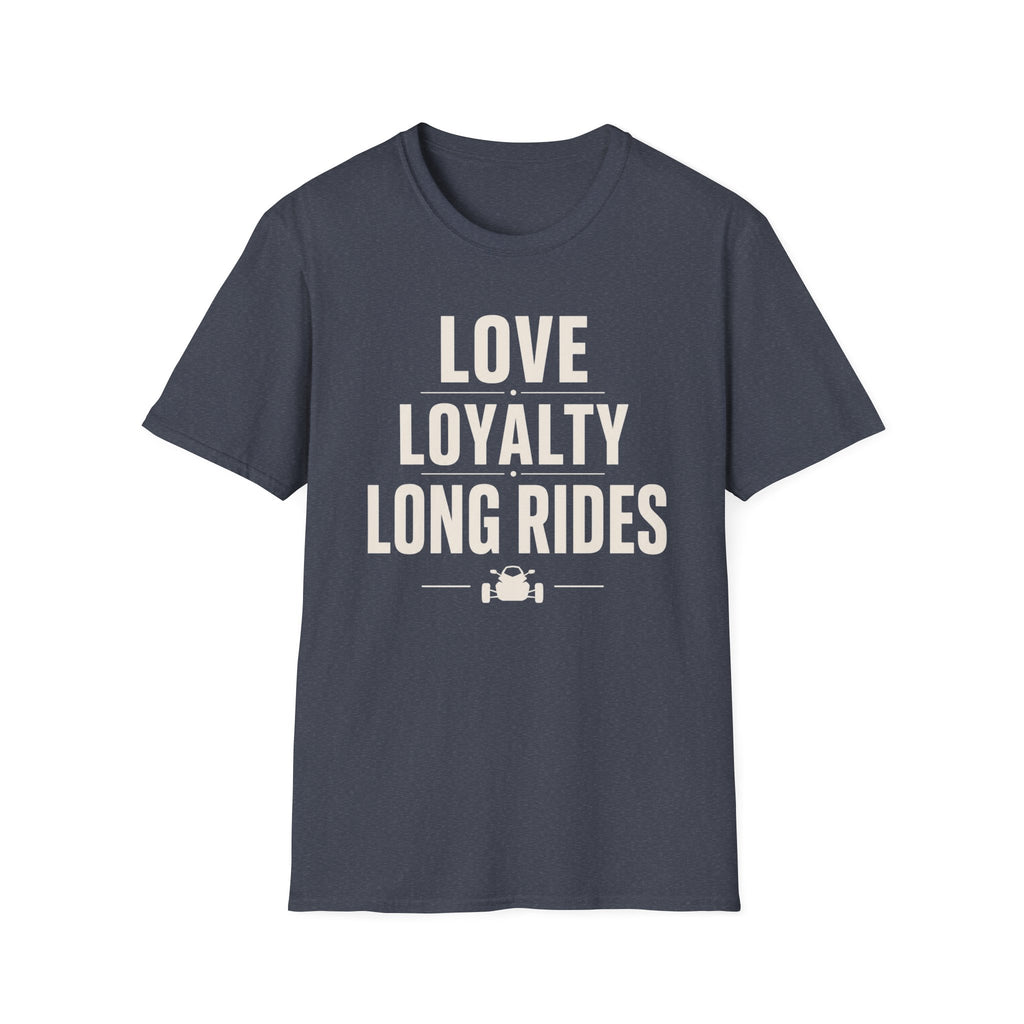 Love Loyalty Long Rides T-Shirt