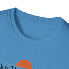 Take the Long Way Home T-Shirt