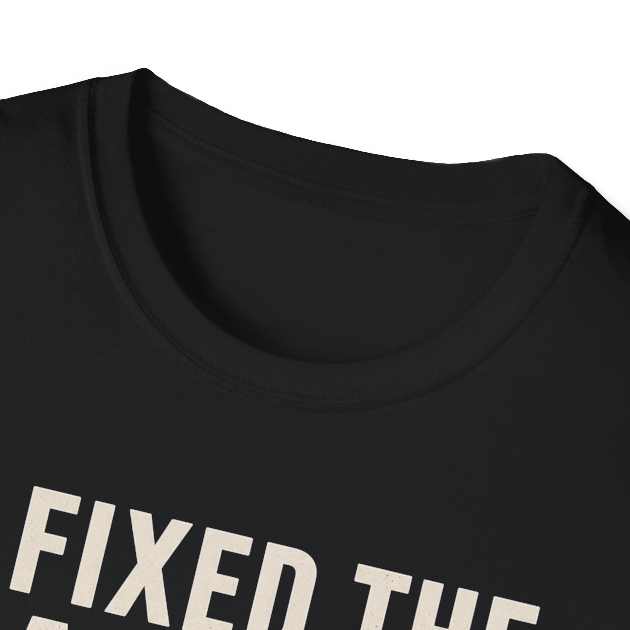 I Fixed The Falling Part T-Shirt