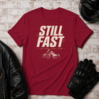 Still Fast T-Shirt