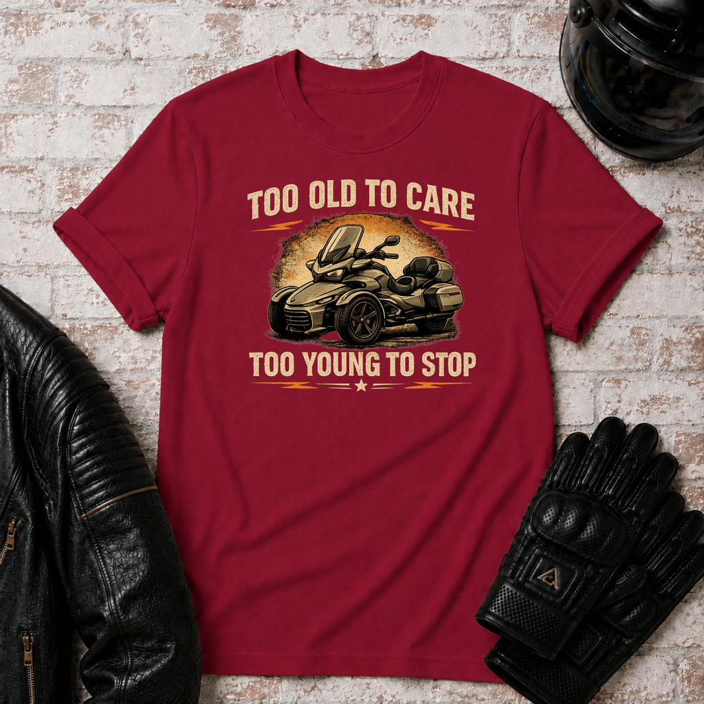Too Old To Care T-Shirt