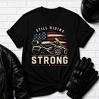 Still Riding Strong T-Shirt