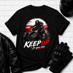 Keep Up If You Can Circle T-Shirt