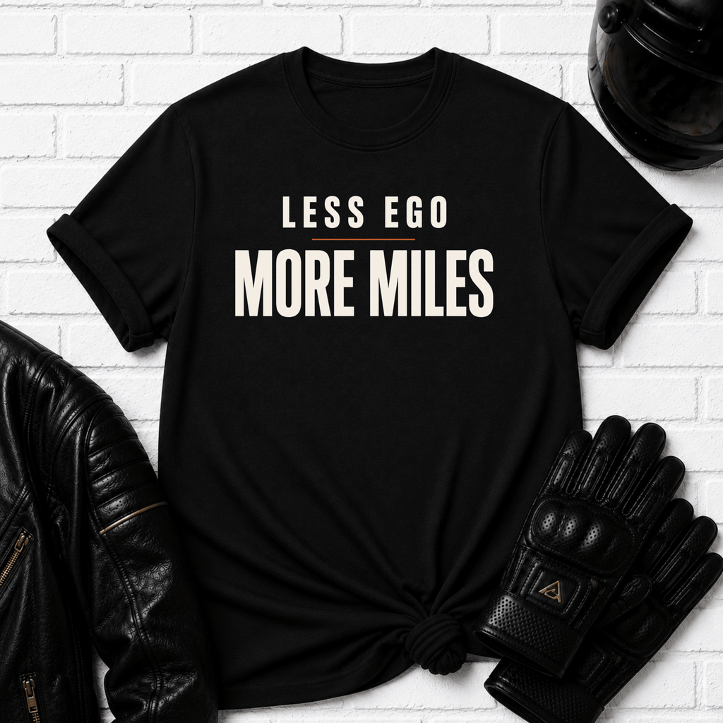 Less Ego More Miles Words T-Shirt