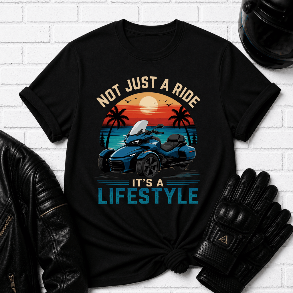 Not Just A Ride Its A Lifestyle T-Shirt