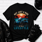 Not Just A Ride Its A Lifestyle T-Shirt