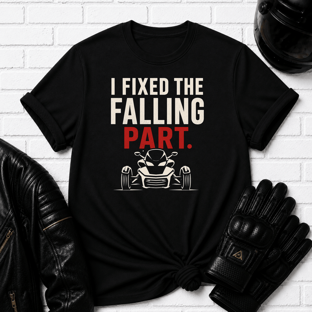 I Fixed The Falling Part T-Shirt
