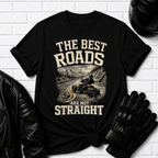 Best Roads Are Not Straight T-Shirt