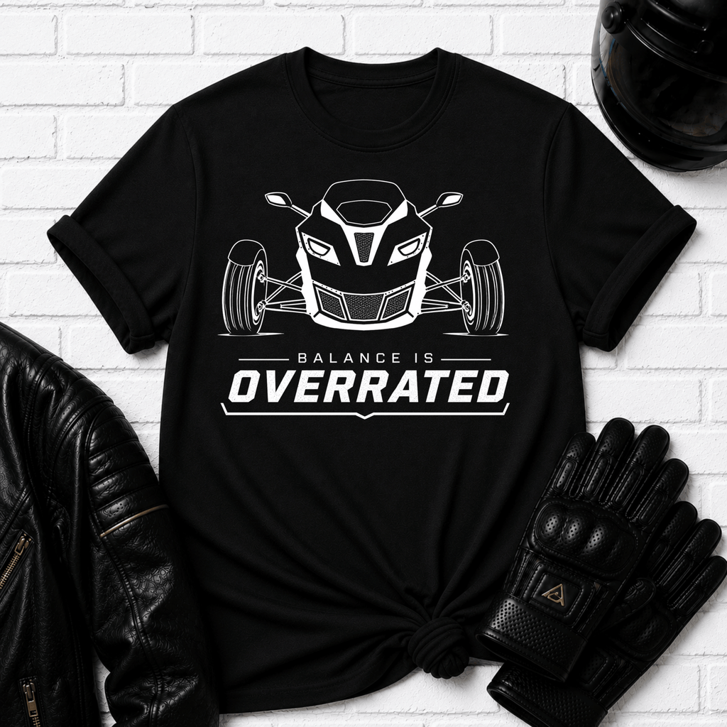 Balance is Overrated T-Shirt