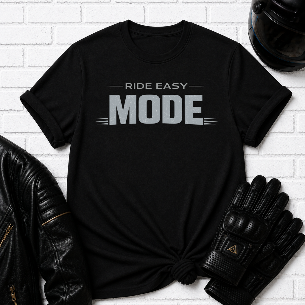 Ride Easy Mode T-Shirt