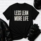 Less Lean T-Shirt
