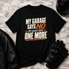 Garage Says No T-Shirt