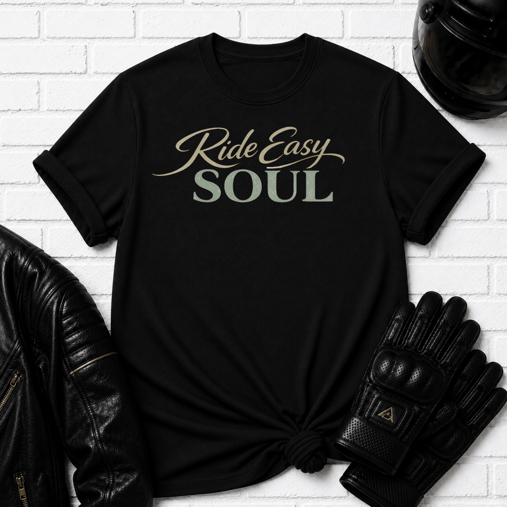 Ride Easy Soul T-Shirt