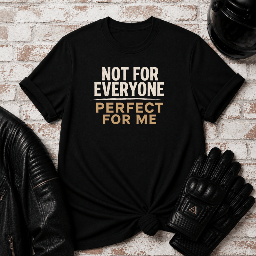 Perfect For Me T-Shirt
