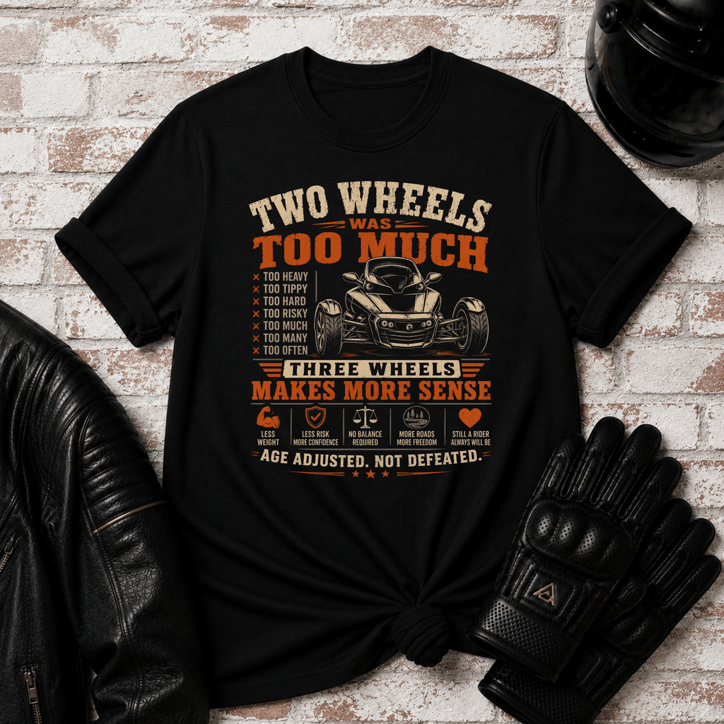 Two Too Much T-Shirt