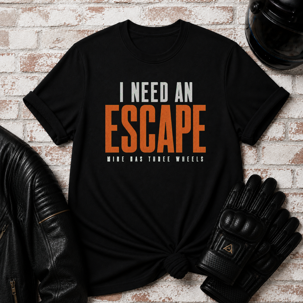Need An Escape T-Shirt