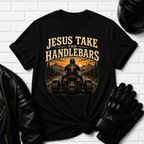 Jesus Take The Handlebars T-Shirt