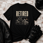 Retired And Rolling T-Shirt
