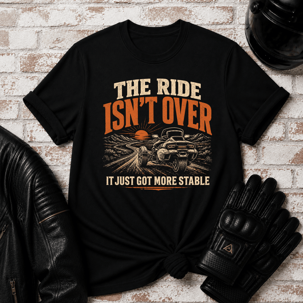 Ride Isn't Over T-Shirt
