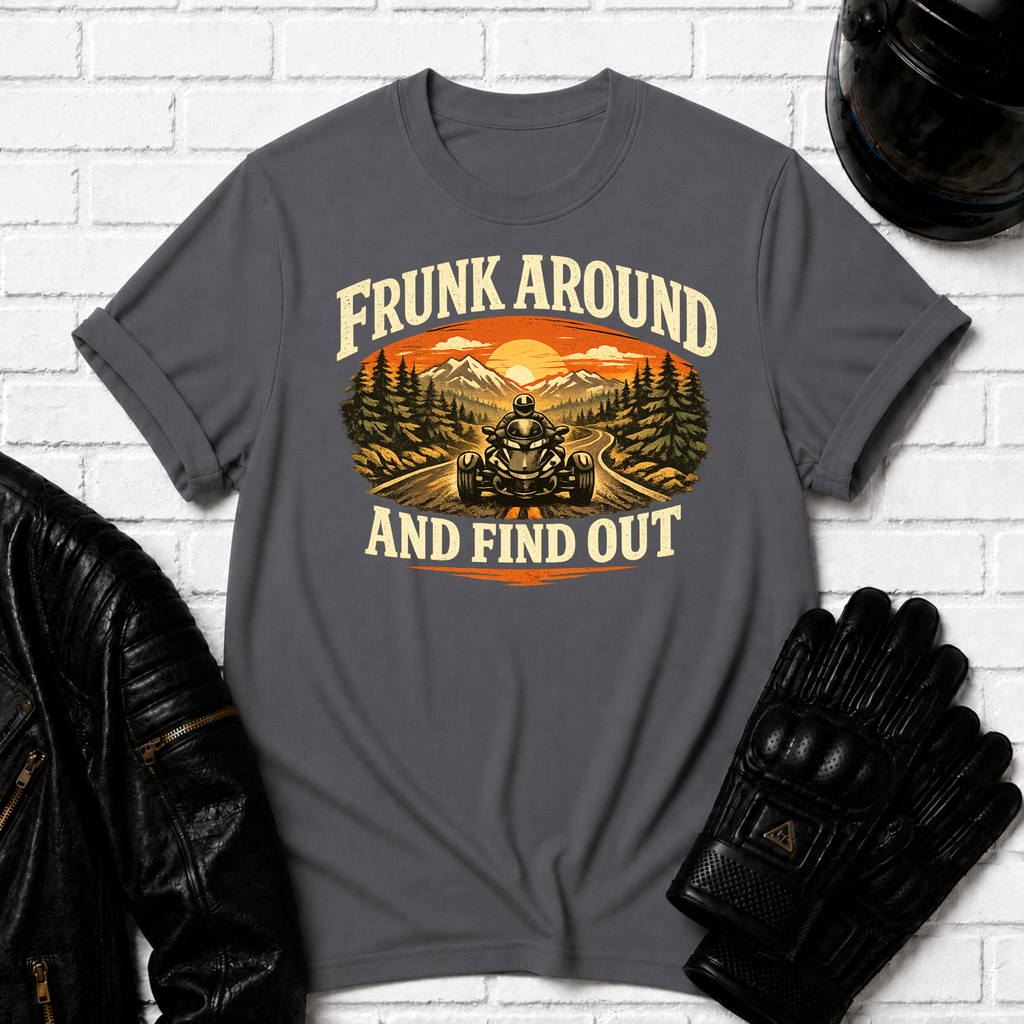 Frunk Around T-Shirt
