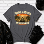 Frunk Around T-Shirt
