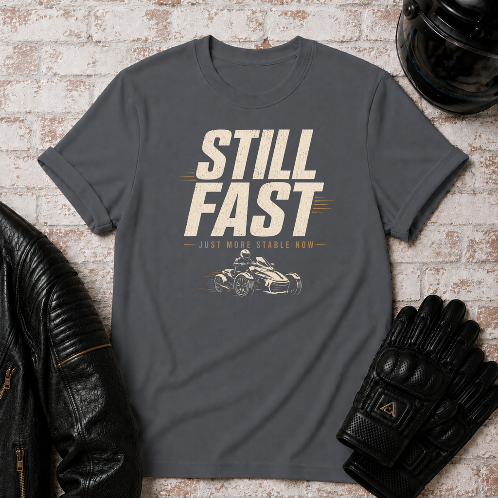 Still Fast T-Shirt
