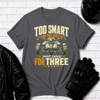 Too Smart T-Shirt