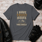 Trust Issues T-Shirt