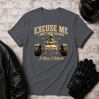 Excuse Me T-Shirt