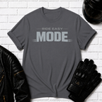 Ride Easy Mode T-Shirt