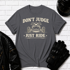 Don't Judge Ride T-Shirt