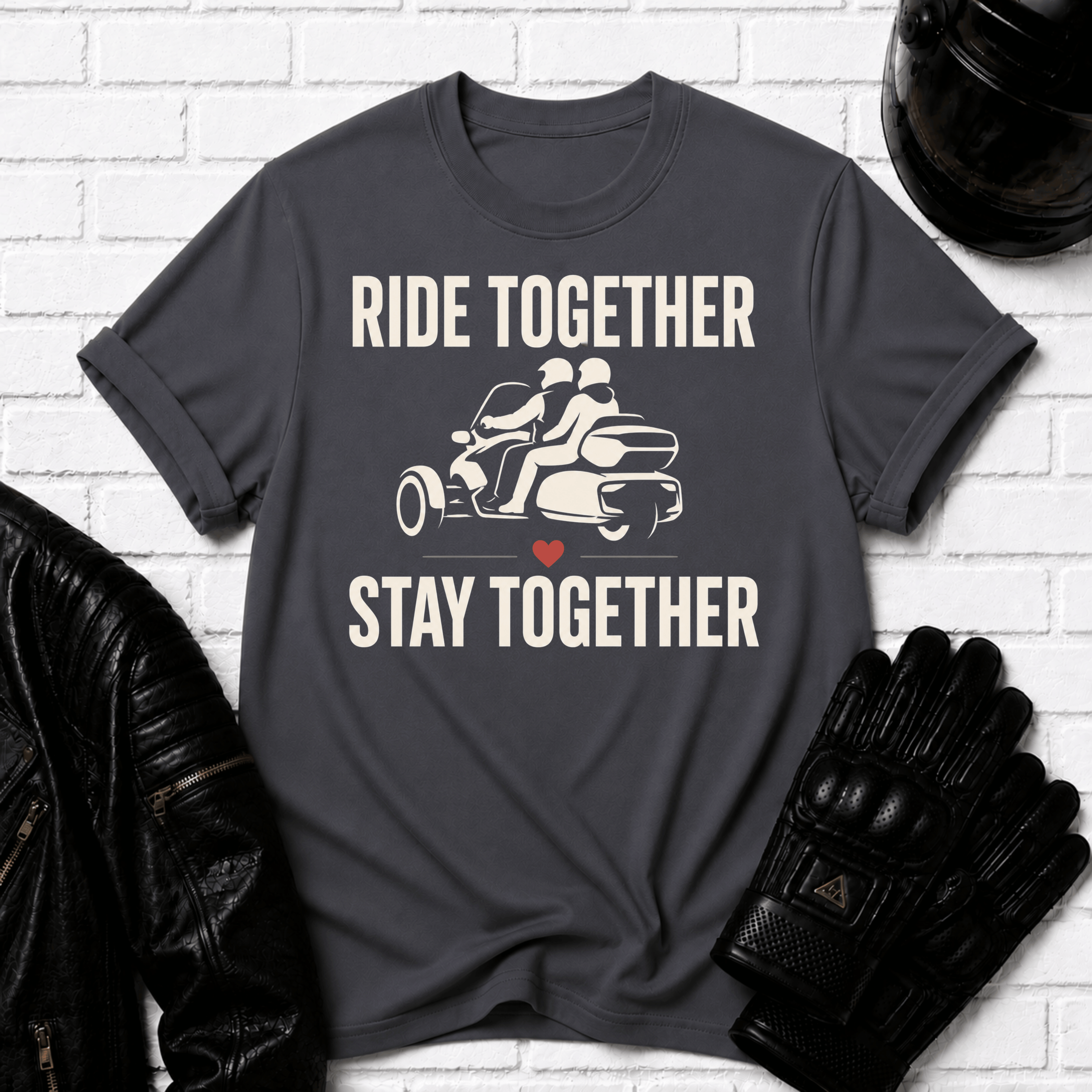 Ride Together Stay Together T-Shirt