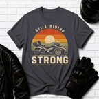 Still Riding Strong Sunset T-Shirt