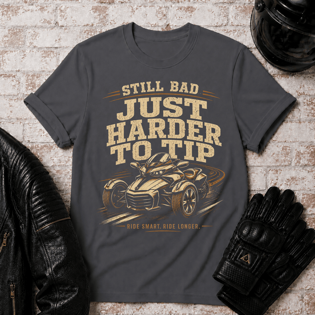 Harder To Tip T-Shirt