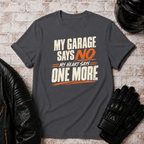 Garage Says No T-Shirt