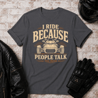 Because People Talk T-Shirt