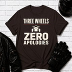 Three Wheels Zero Apologies T-Shirt